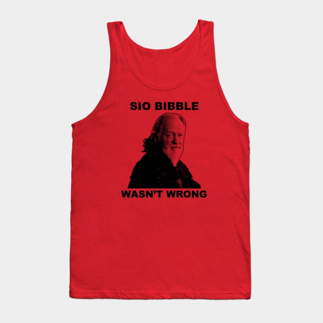 Sio Bibble Wasn't Wrong Tank Top by Star Wars Minute